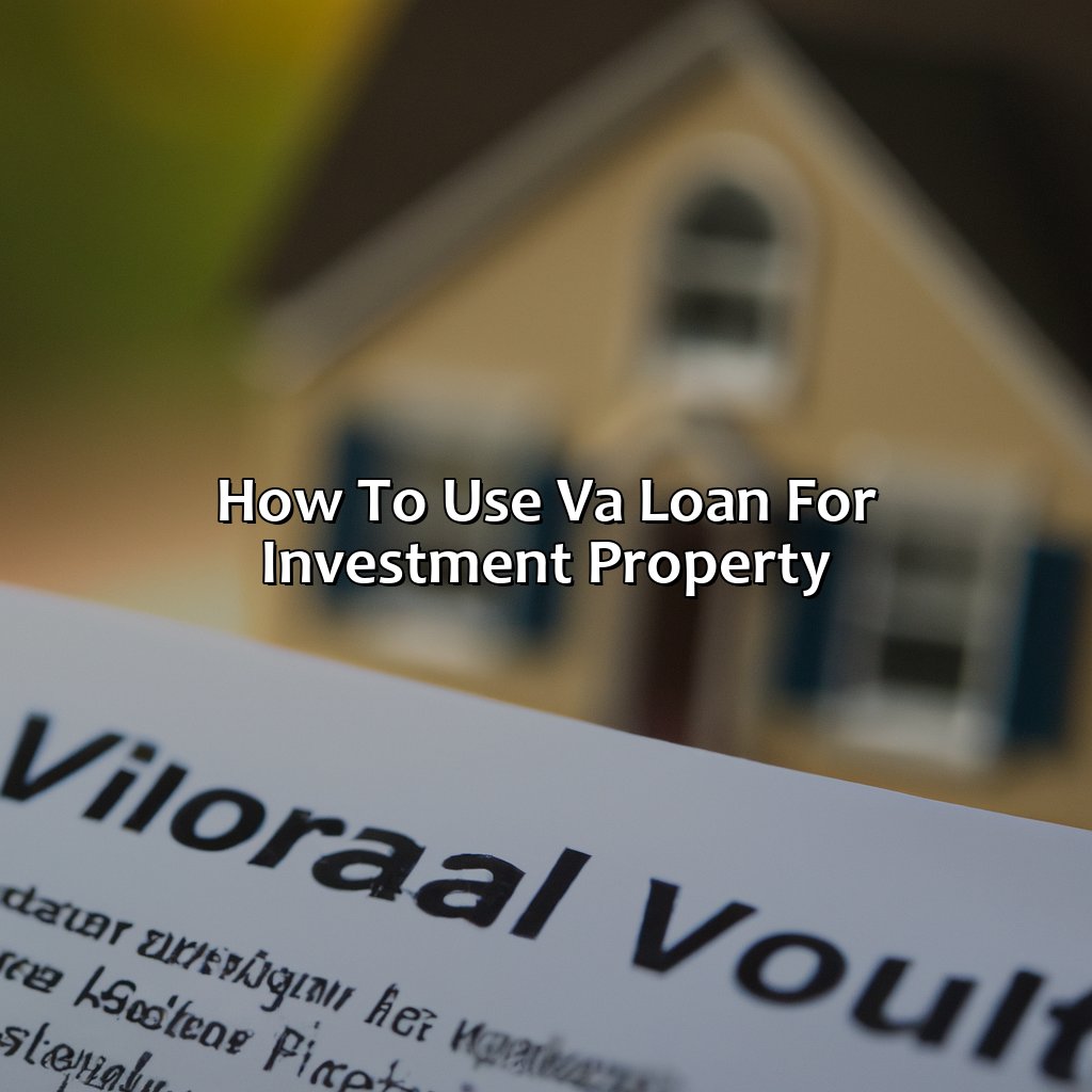 How To Use Va Loan For Investment Property?