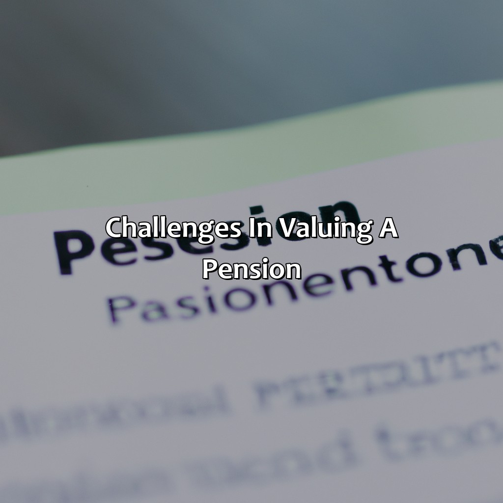 Challenges in valuing a pension-how to value a pension?, 