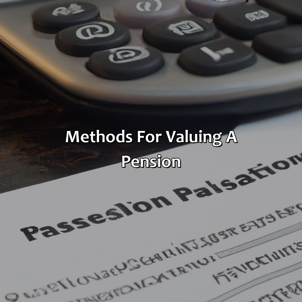 Methods for valuing a pension-how to value a pension?, 