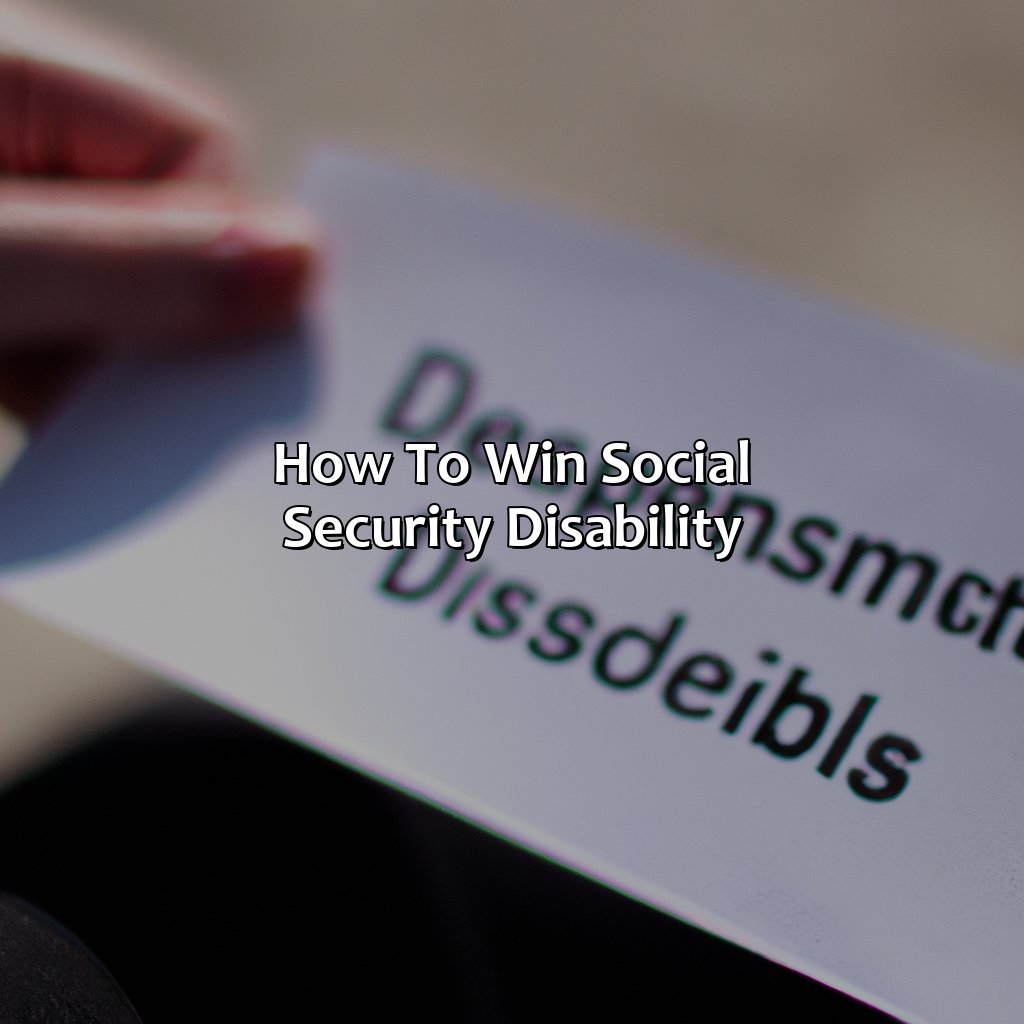 How To Win Social Security Disability?