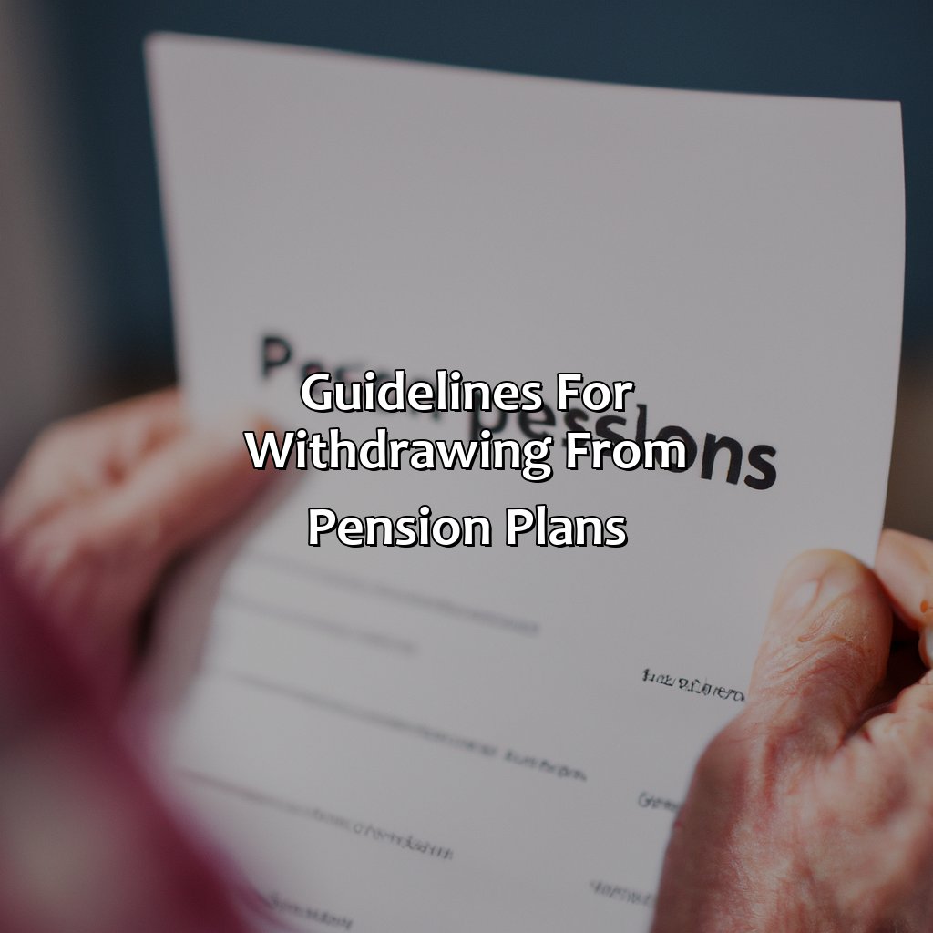 Guidelines for Withdrawing from Pension Plans-how to withdraw from pension?, 