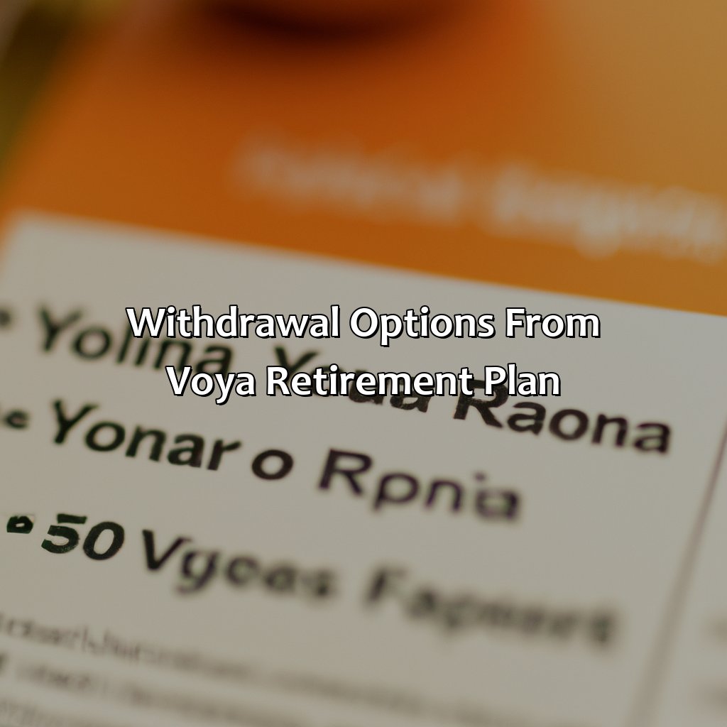 How To Withdraw From Voya Retirement Plan? - Retire Gen Z