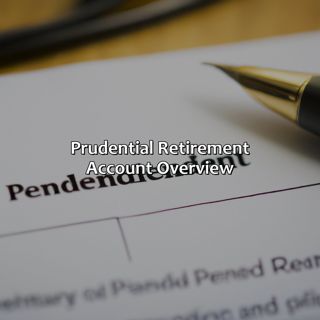 Prudential Retirement Account Overview-how to withdraw money from prudential retirement?, 