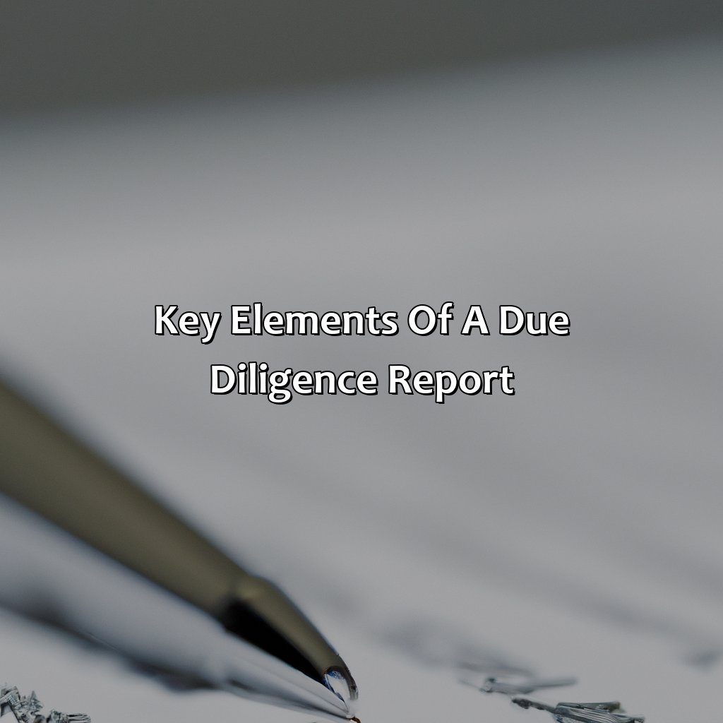 Key Elements of a Due Diligence Report-how to write a due diligence report for investment purposes?, 