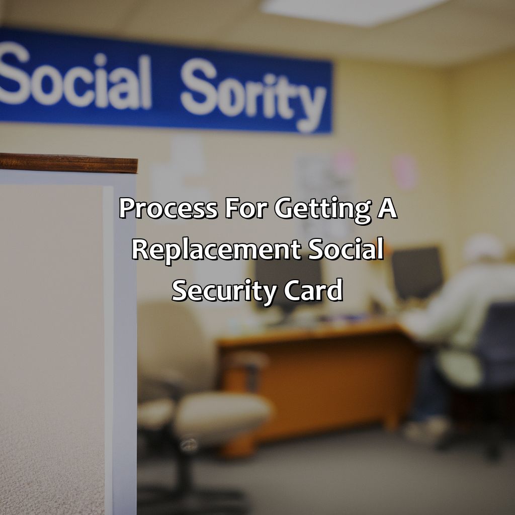 Process for getting a replacement social security card-how toget a replacement social security card?, 