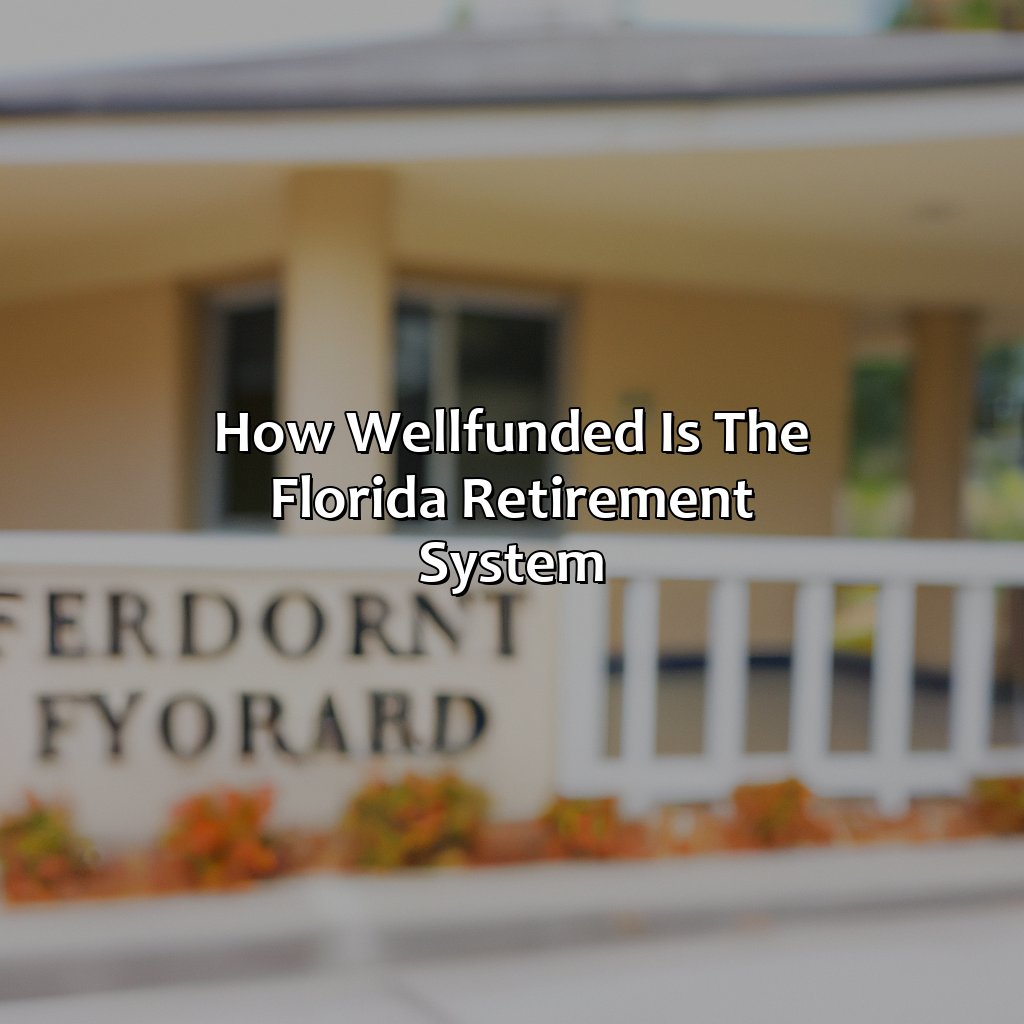 How Well-Funded Is The Florida Retirement System?
