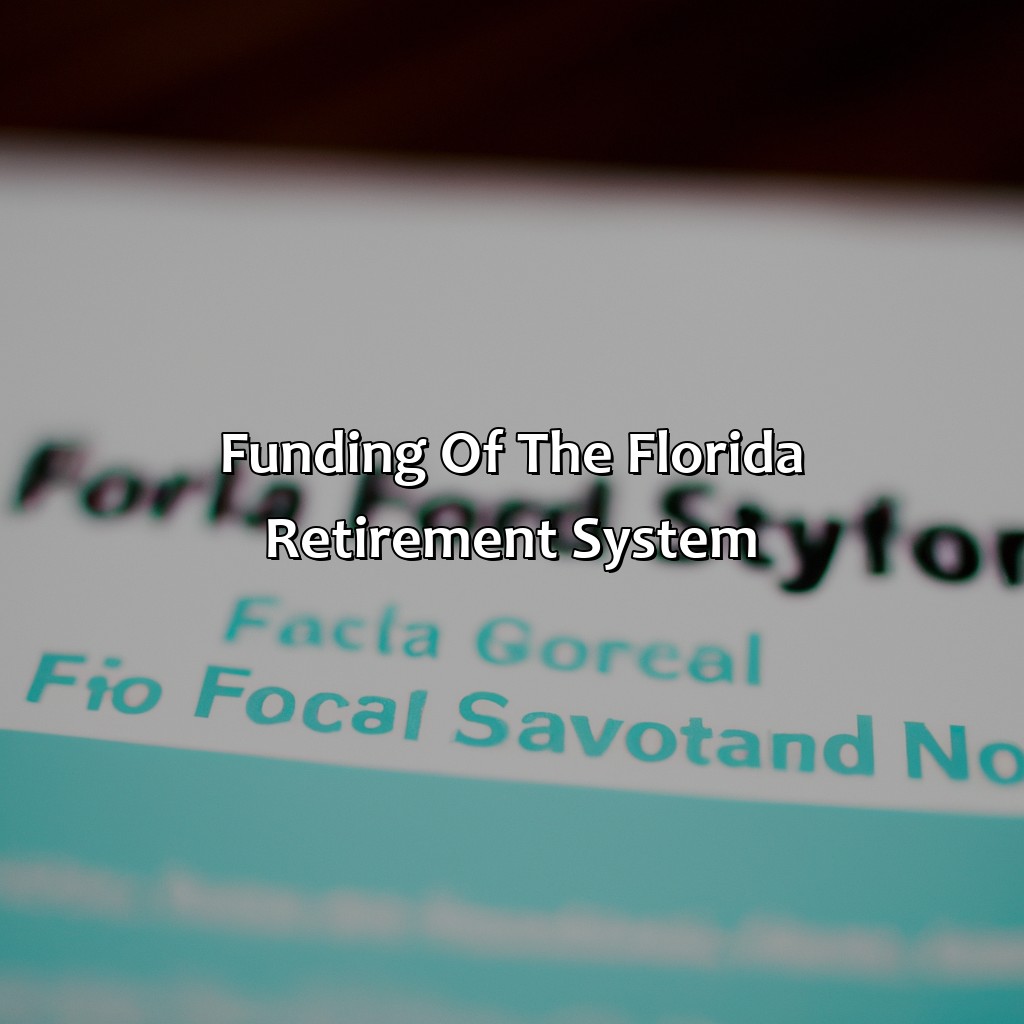 Funding of the Florida Retirement System-how well-funded is the florida retirement system?, 