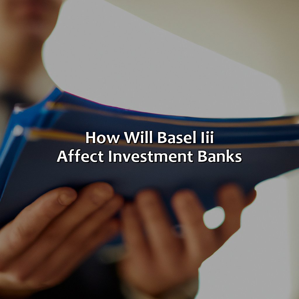 How Will Basel Iii Affect Investment Banks?