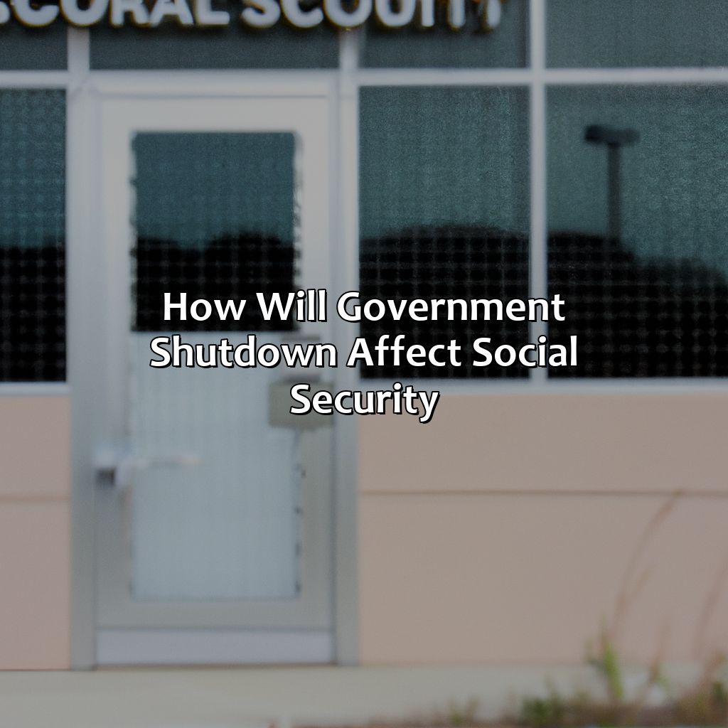 How Will Government Shutdown Affect Social Security?