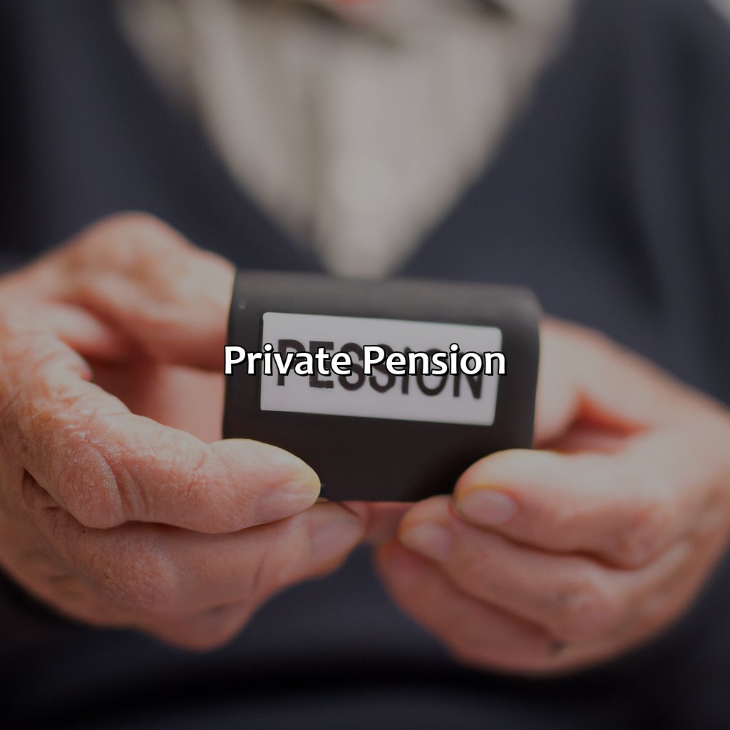 Private Pension-what age can you get your pension?, 