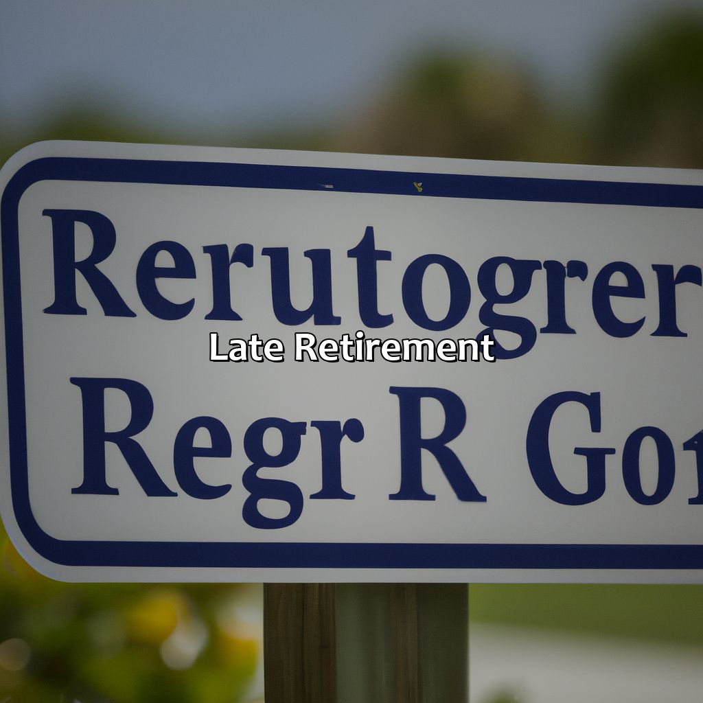 Late Retirement-what age is retirement in florida?, 