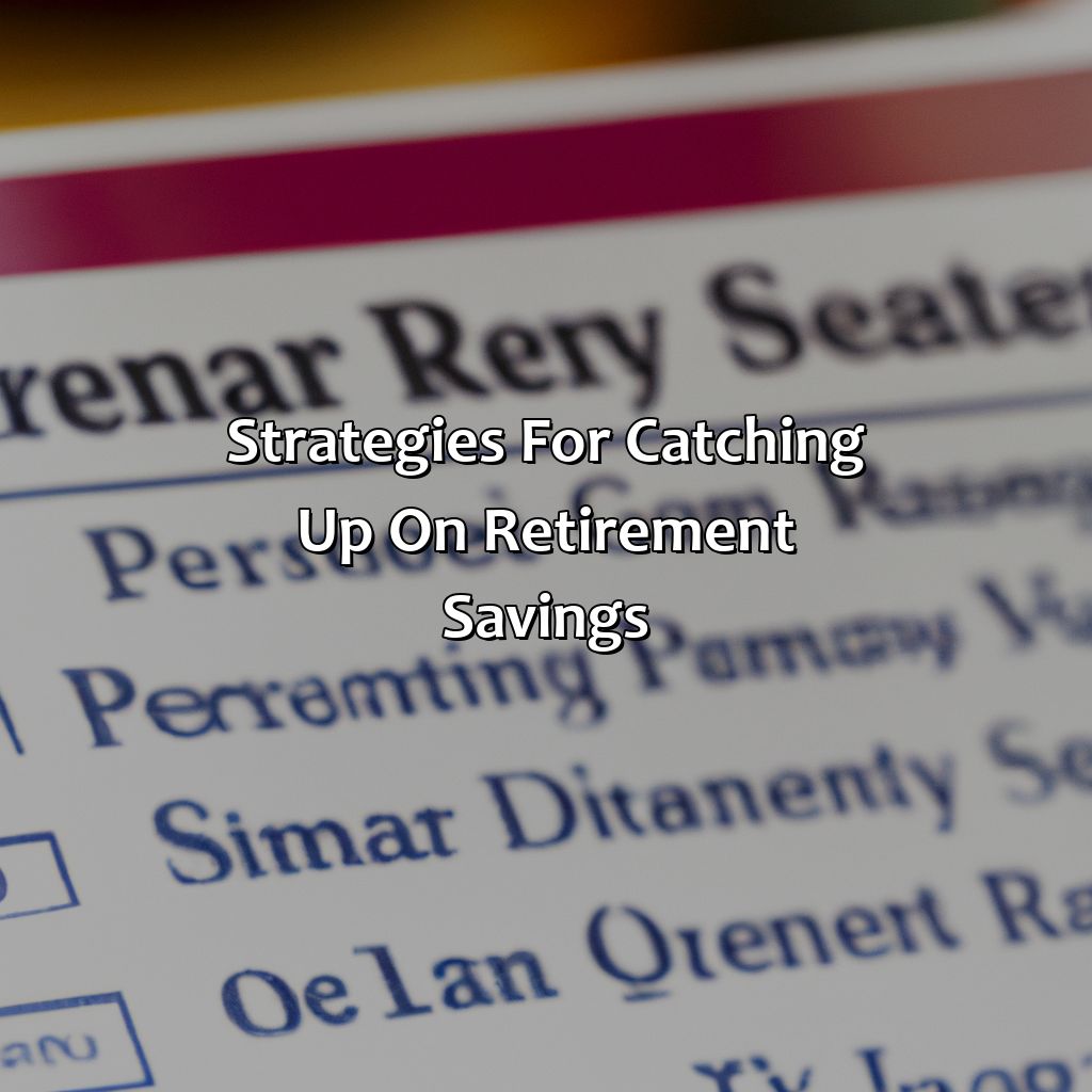 Strategies for catching up on retirement savings-what age should you start saving for retirement?, 