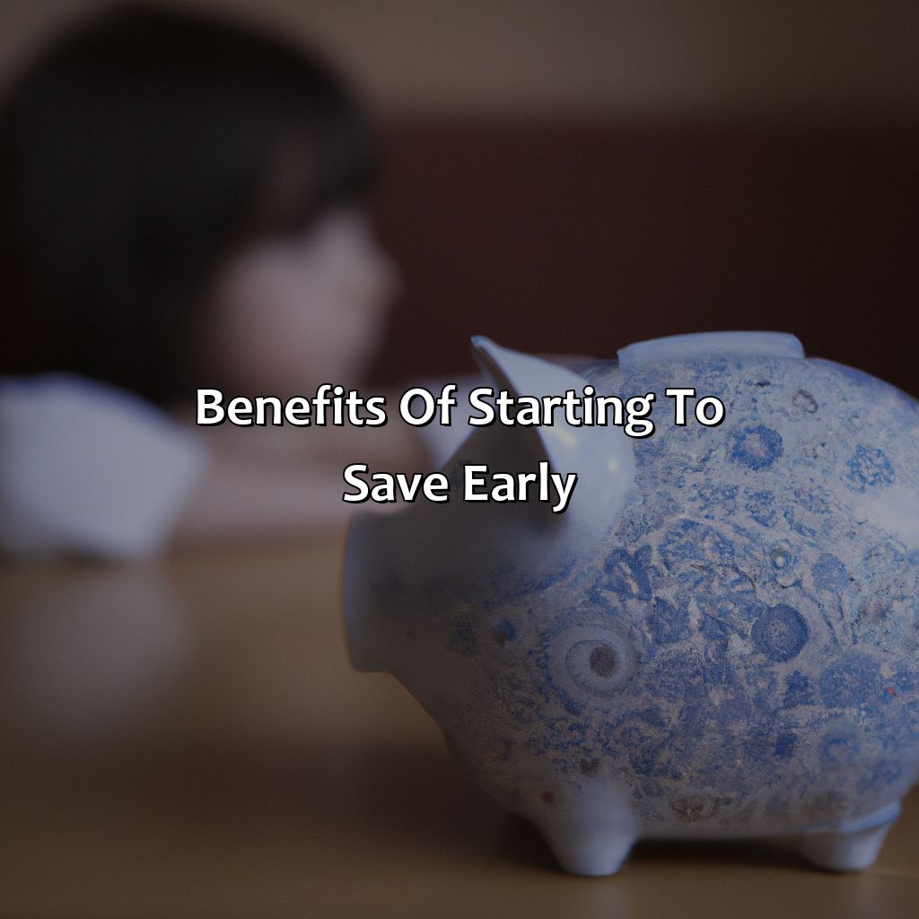 Benefits of starting to save early-what age should you start saving for retirement?, 