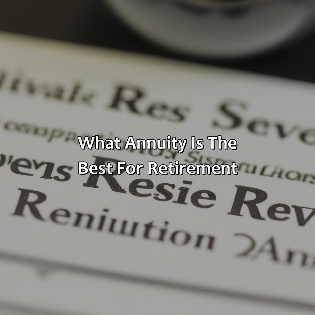 What Annuity Is The Best For Retirement?