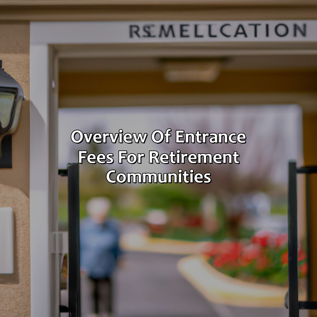 Overview of Entrance Fees for Retirement Communities-what are entrance fees for retirement communities?, 