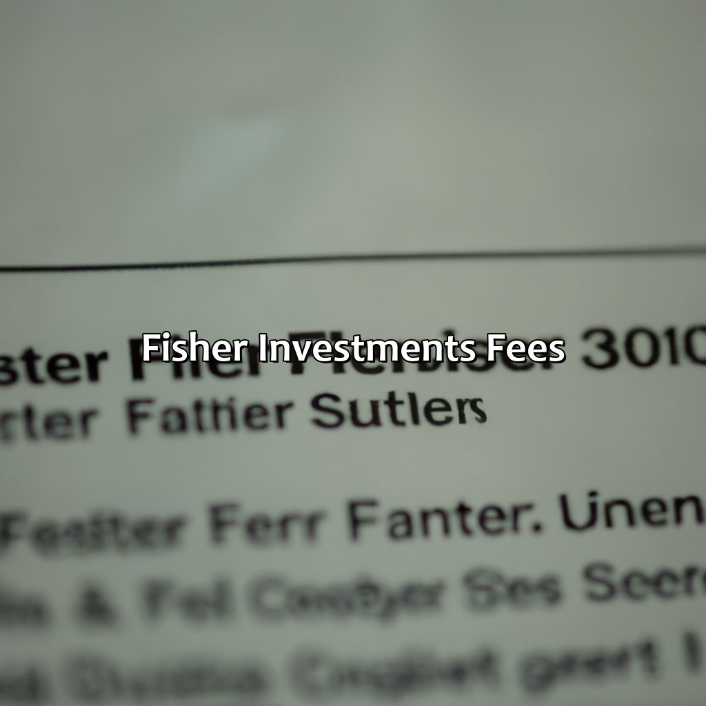 Fisher Investments Fees-what are fisher investment fees?, 