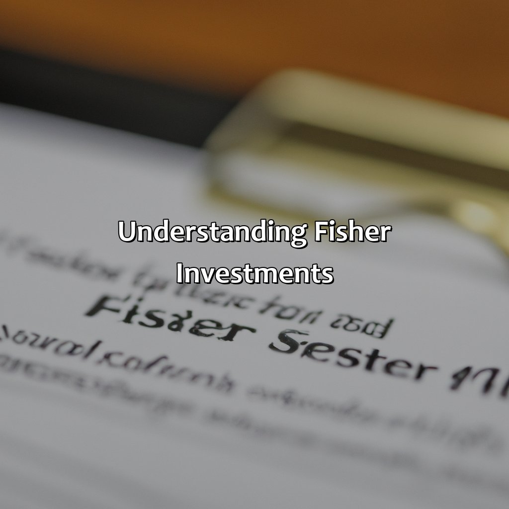 Understanding Fisher Investments-what are fisher investment fees?, 