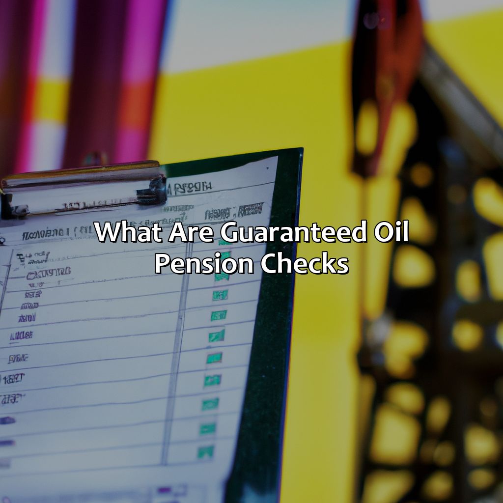 What are Guaranteed Oil Pension Checks?-what are guaranteed oil pension checks?, 