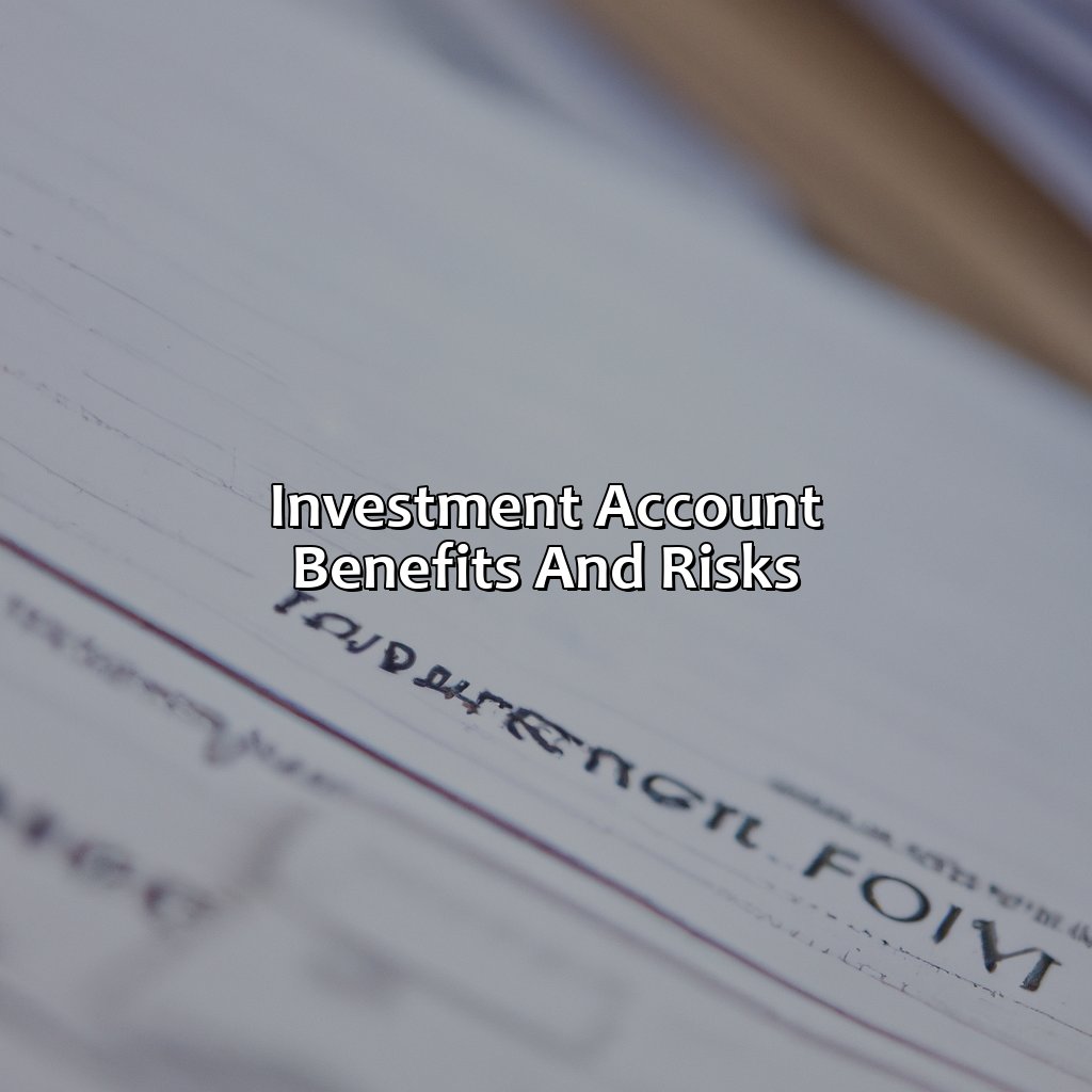 Investment Account Benefits and Risks-what are investment accounts?, 