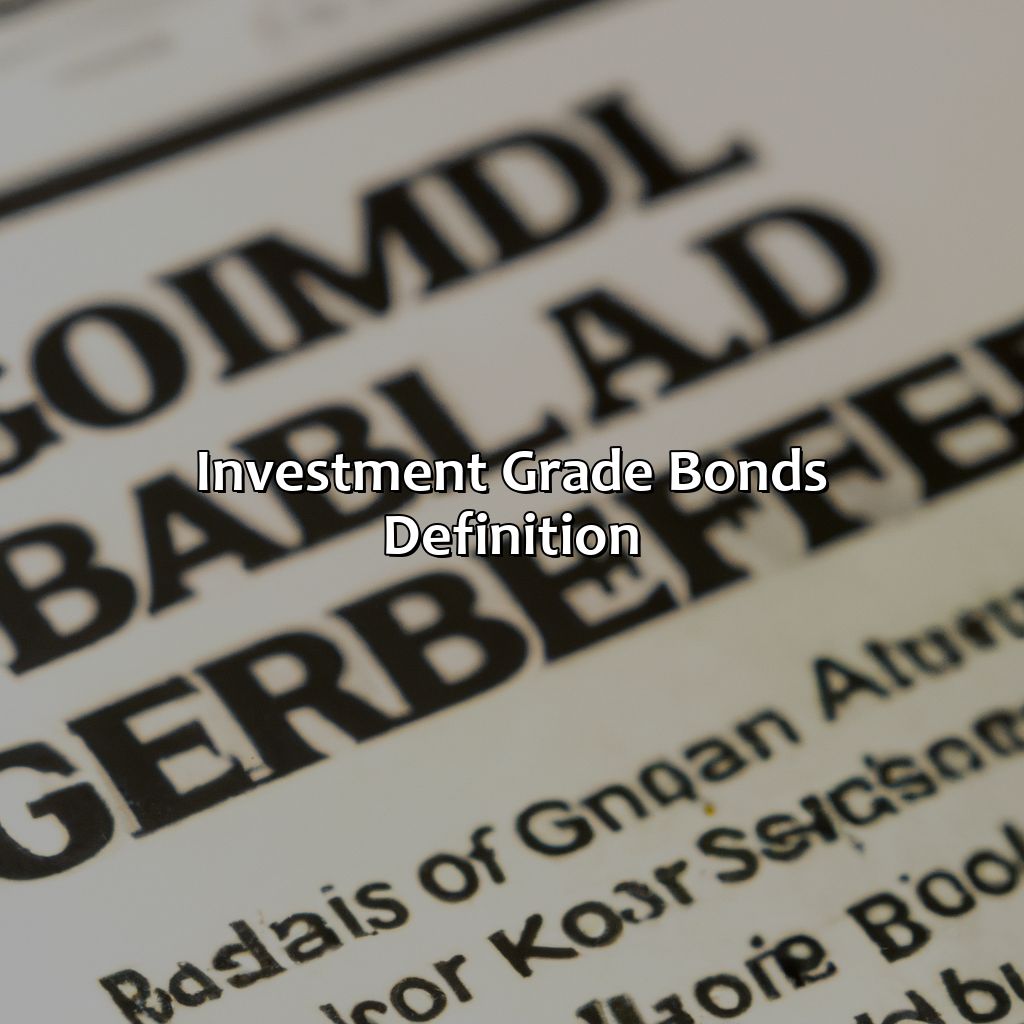 Investment Grade Bonds Definition-what are investment grade bonds?, 