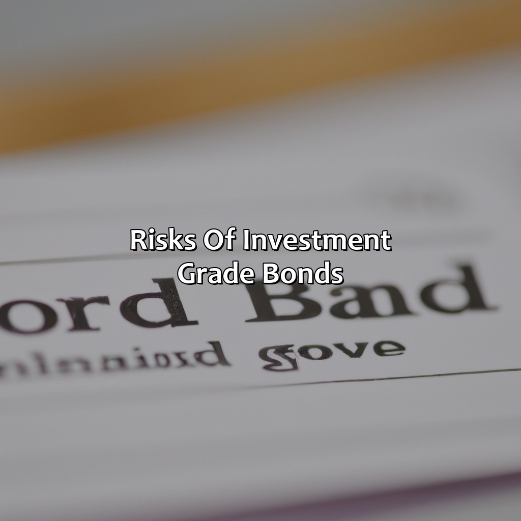 Risks of Investment Grade Bonds-what are investment grade bonds?, 