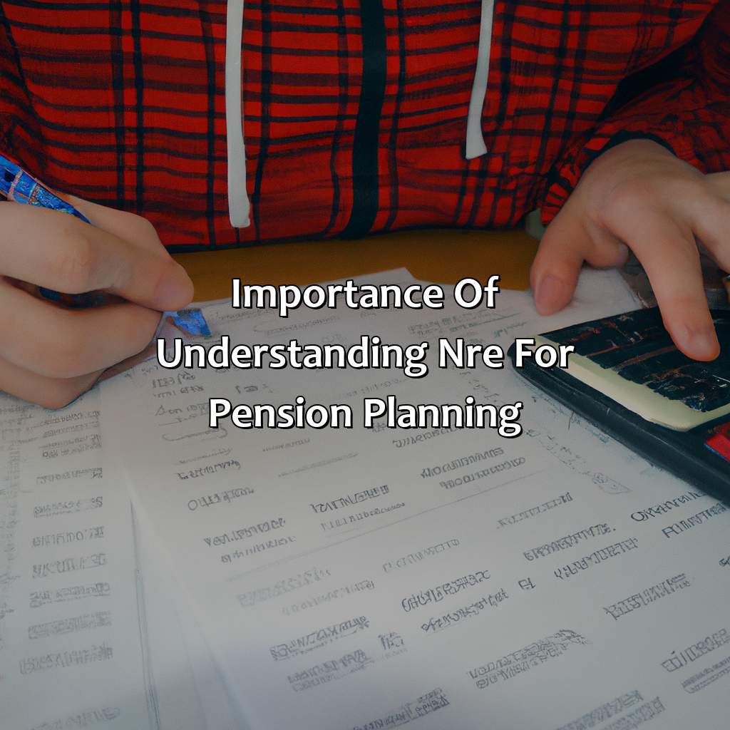 Importance of understanding NRE for pension planning-what are net relevant earnings for pension contributions?, 