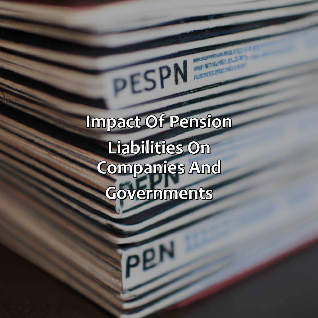 Impact of Pension Liabilities on Companies and Governments-what are pension liabilities?, 