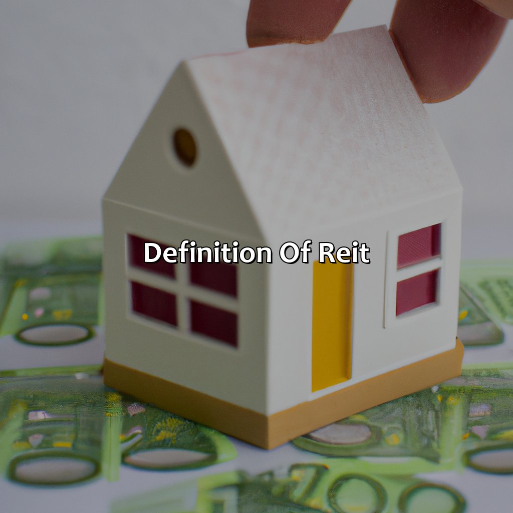 Definition of REIT-what are real estate investment trust?, 