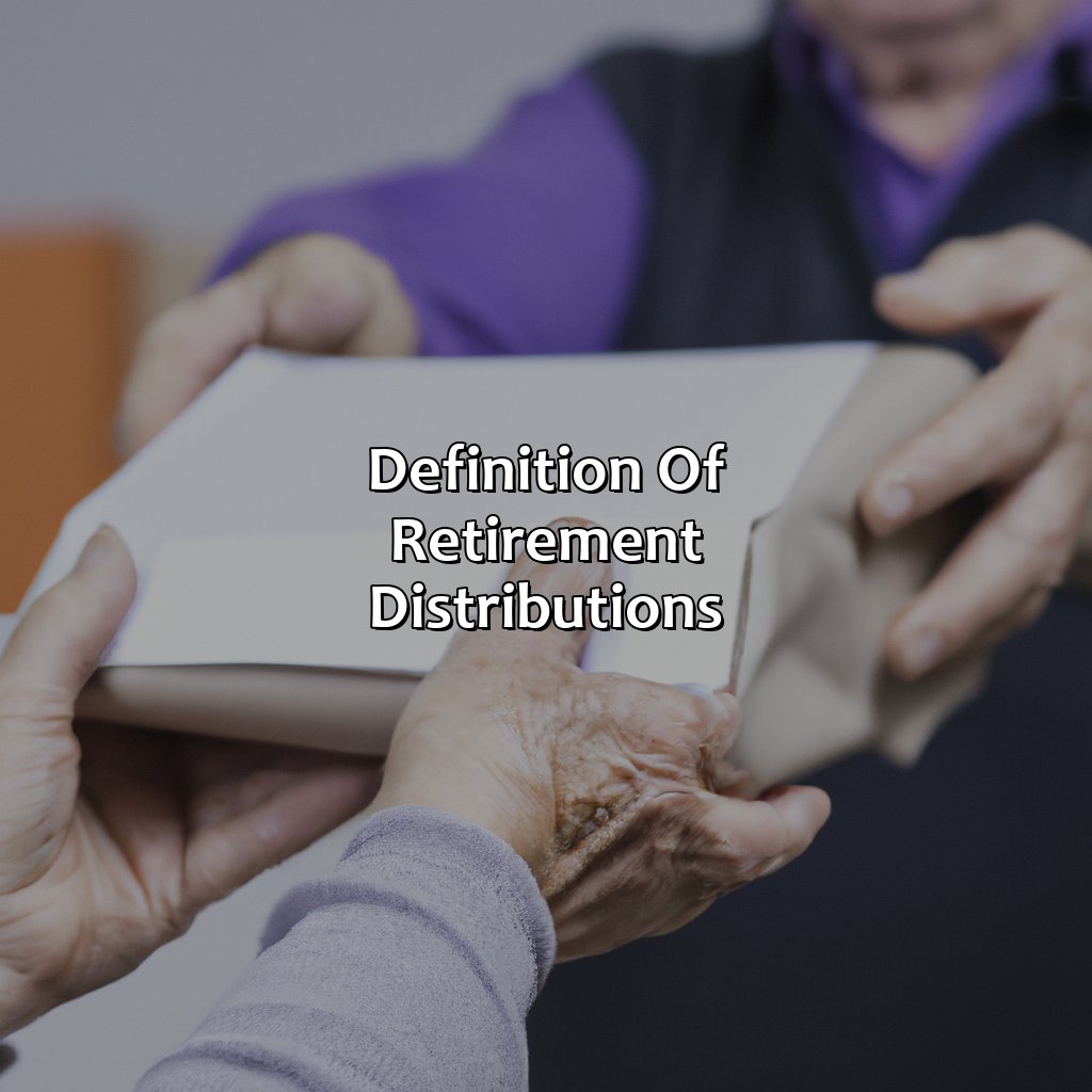 What Are Retirement Distributions?