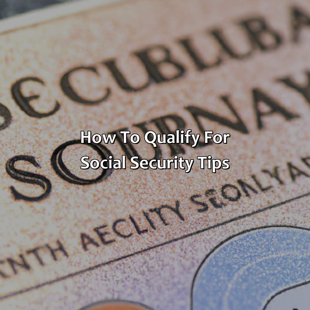 How to Qualify for Social Security Tips-what are social security tips?, 