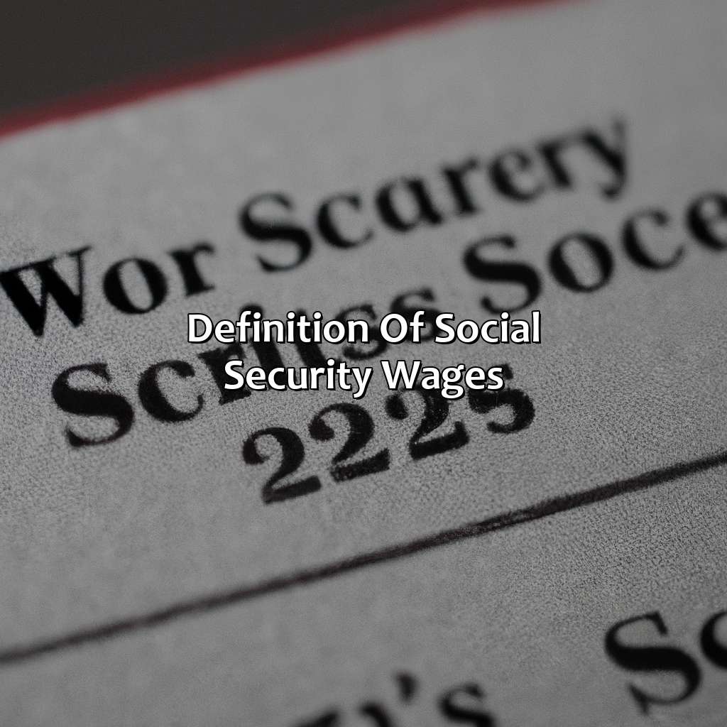 Definition of Social Security Wages-what are social security wages on w2?, 