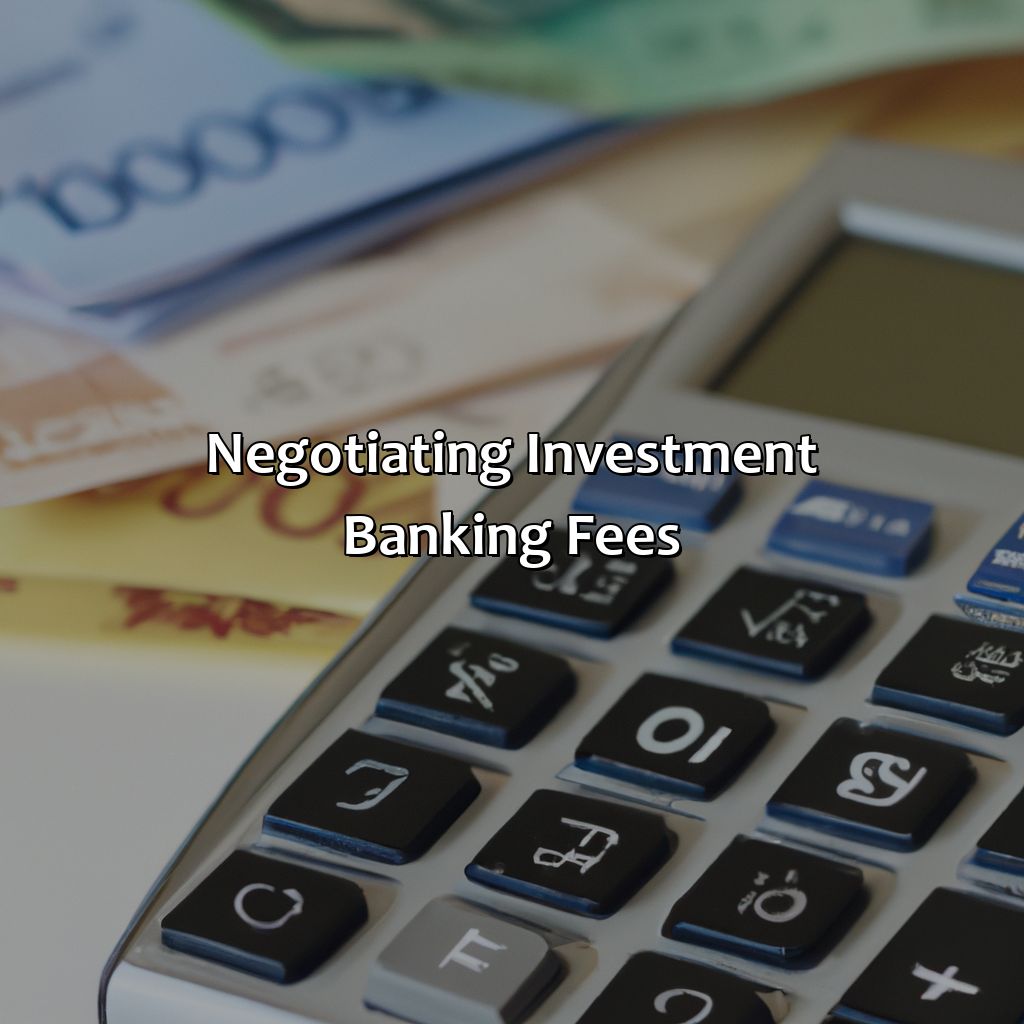 Negotiating Investment Banking Fees-what are standard investment banking fees for raising capital?, 