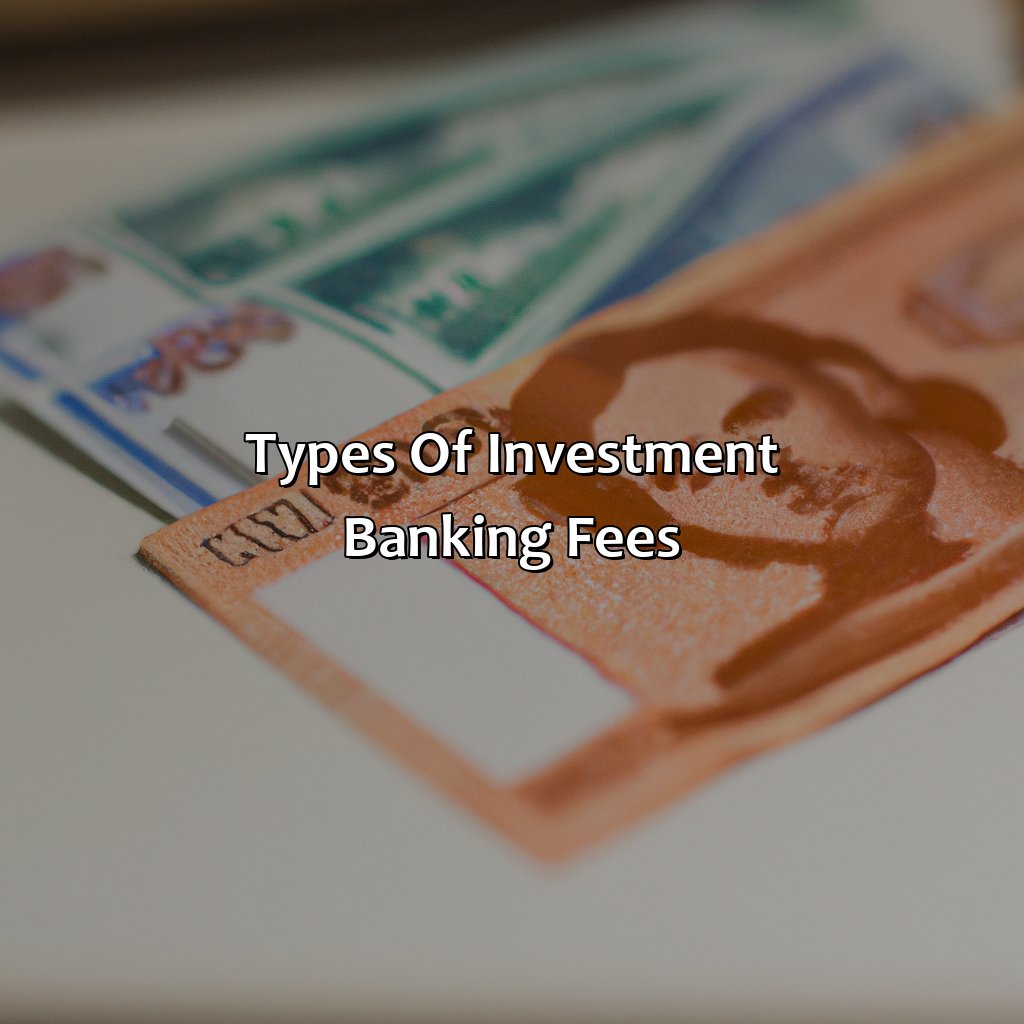 Types of Investment Banking Fees-what are standard investment banking fees for raising capital?, 