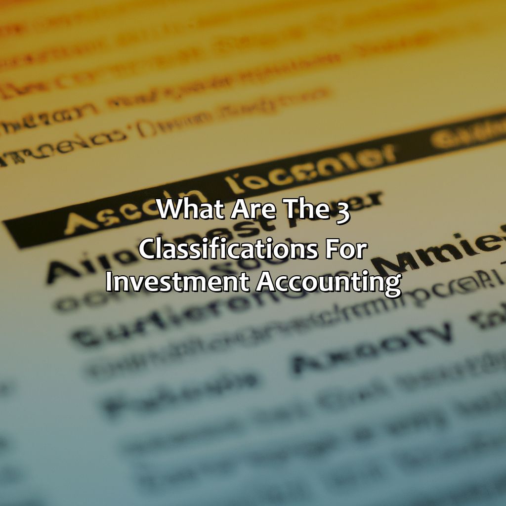 What Are The 3 Classifications For Investment Accounting?