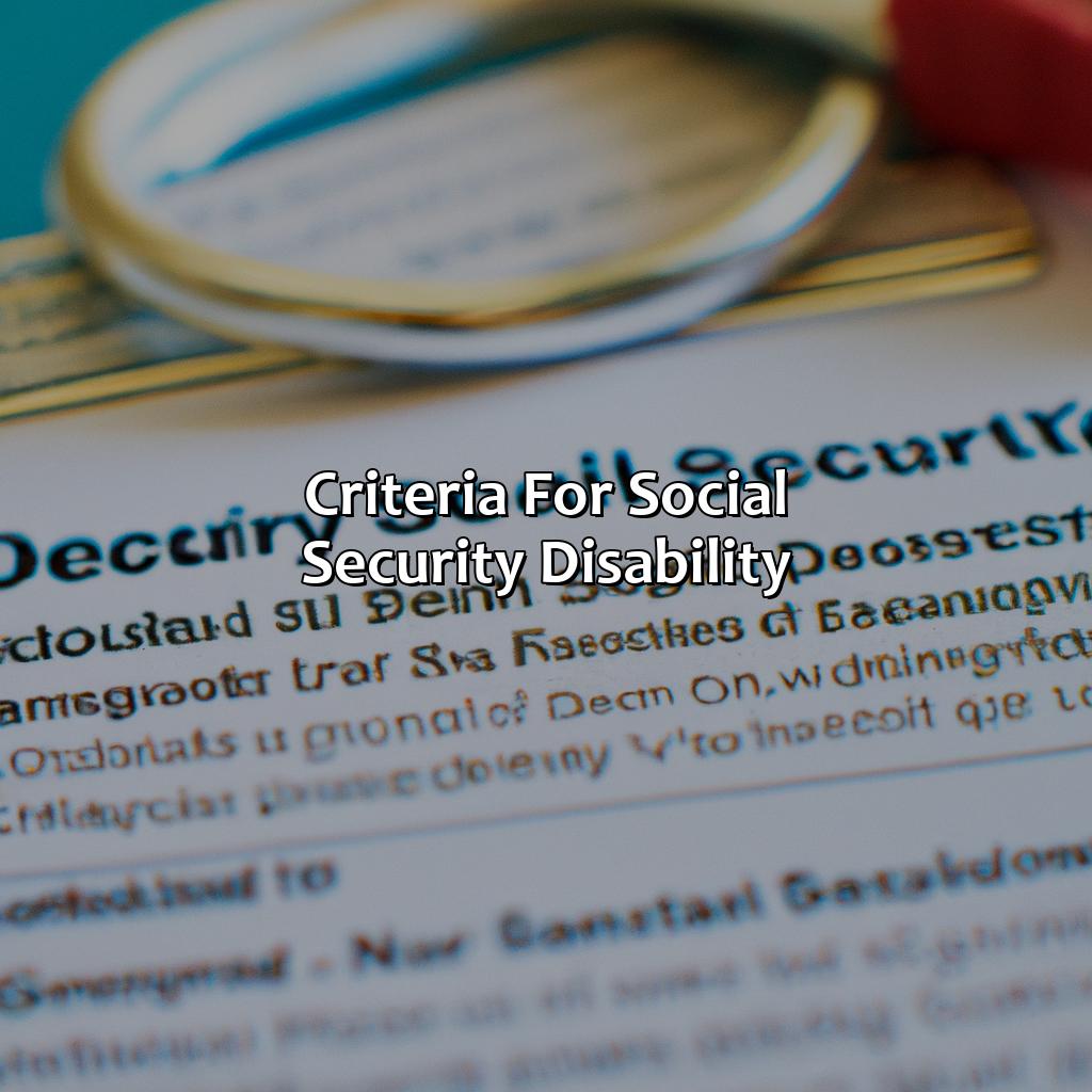 Criteria for Social Security Disability-what are the criteria for social security disability?, 