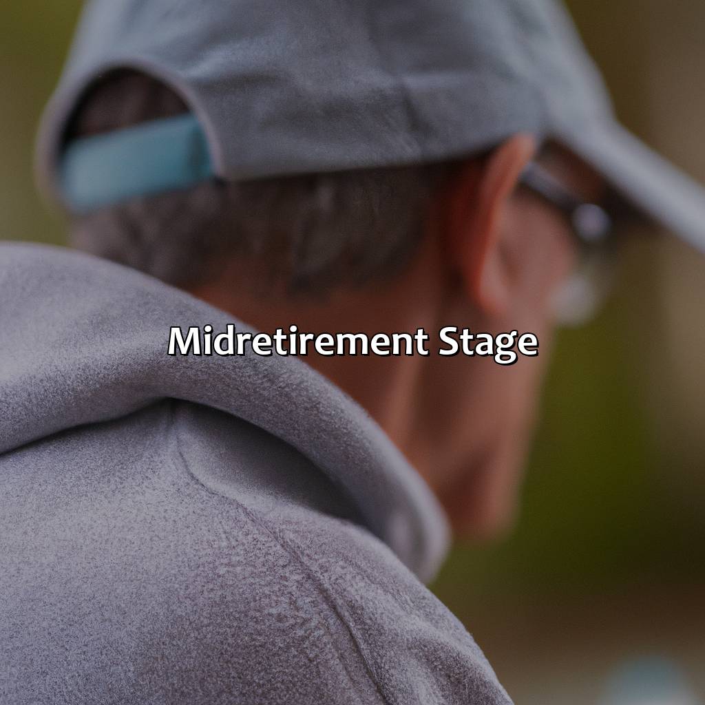 Mid-Retirement Stage-what are the five stages of retirement?, 