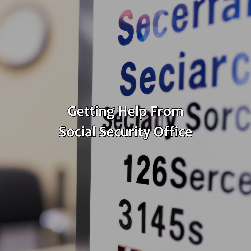 Getting Help from Social Security Office-what are the hours to the social security office?, 