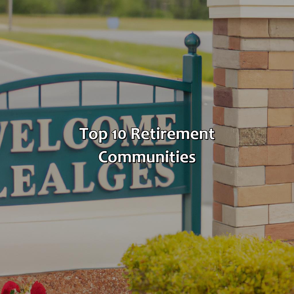 Top 10 Retirement Communities-what are the top 10 retirement communities in the united states?, 