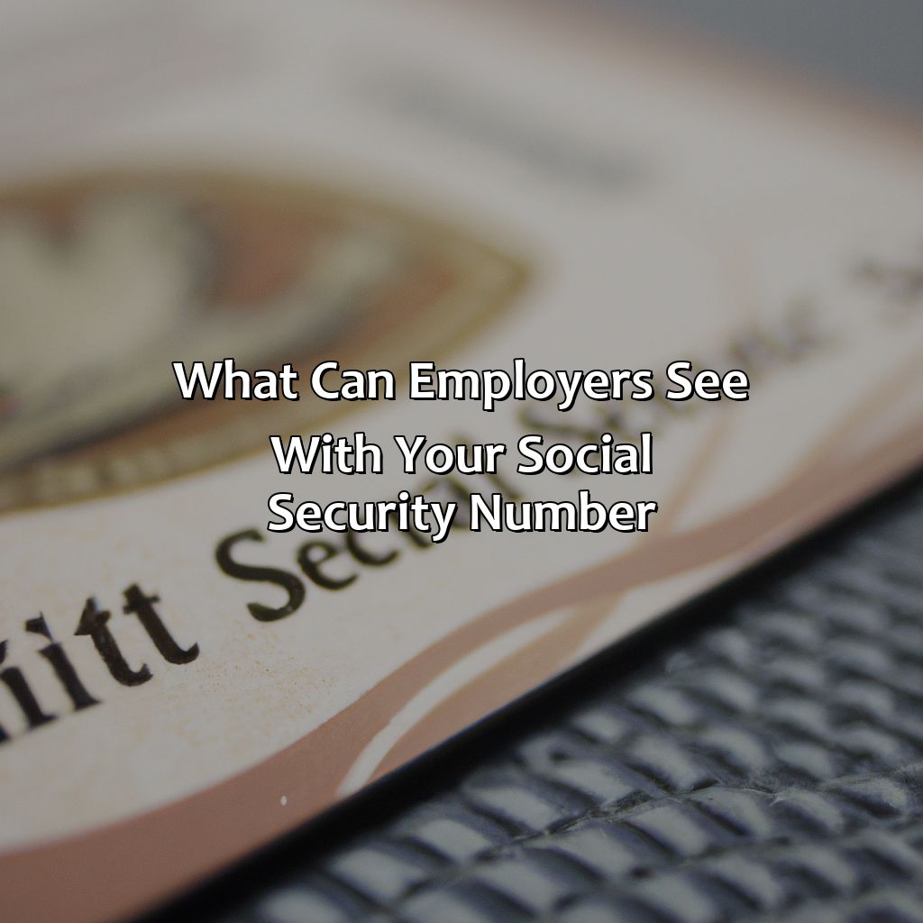 What Can Employers See With Your Social Security Number?