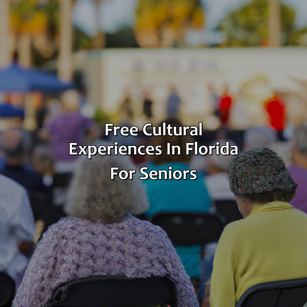 Free cultural experiences in Florida for seniors-what can you do for free during your florida retirement?, 