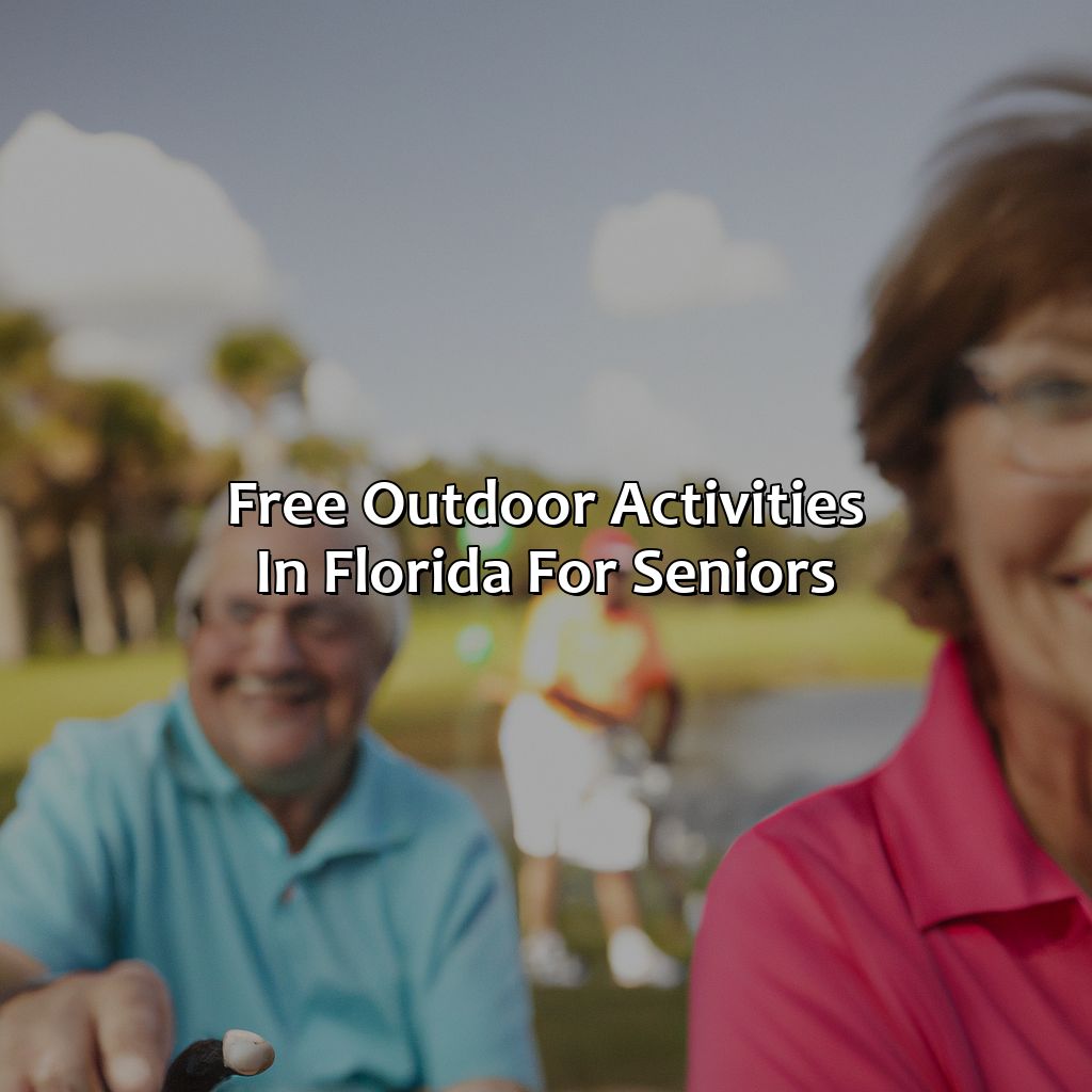 Free outdoor activities in Florida for seniors-what can you do for free during your florida retirement?, 