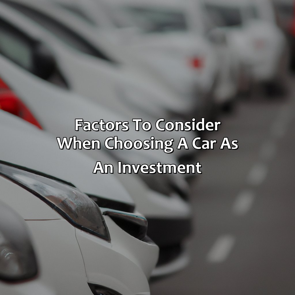 Factors to consider when choosing a car as an investment-what car is the best investment?, 