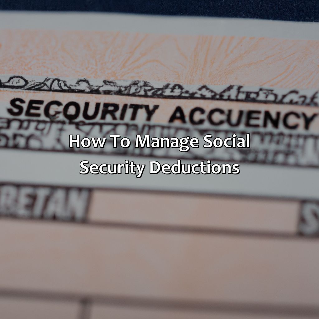 How to manage Social Security deductions-what comes out of your social security check?, 