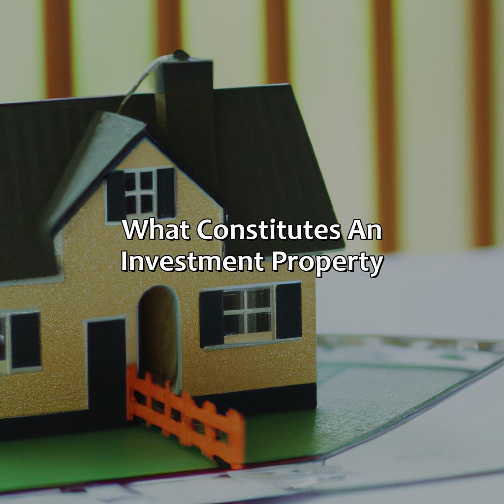 What Constitutes An Investment Property?
