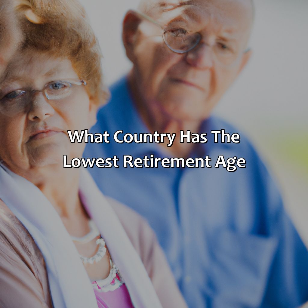What Country Has The Lowest Retirement Age?