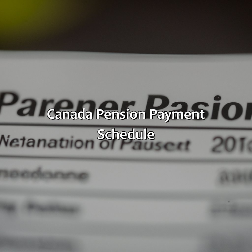 Canada Pension Payment Schedule-what date is canada pension paid?, 