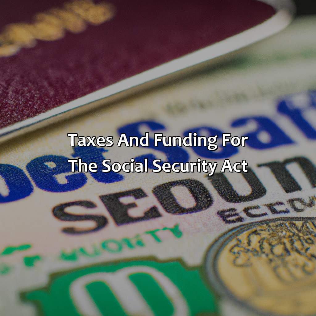 Taxes and funding for the Social Security Act-what did the social security act provide?, 