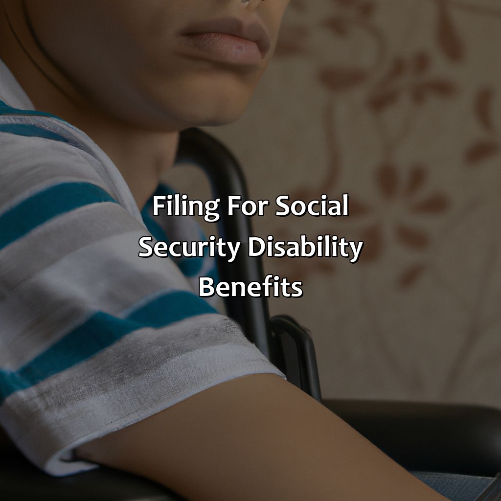 Filing for Social Security Disability Benefits-what disability qualifies for social security?, 