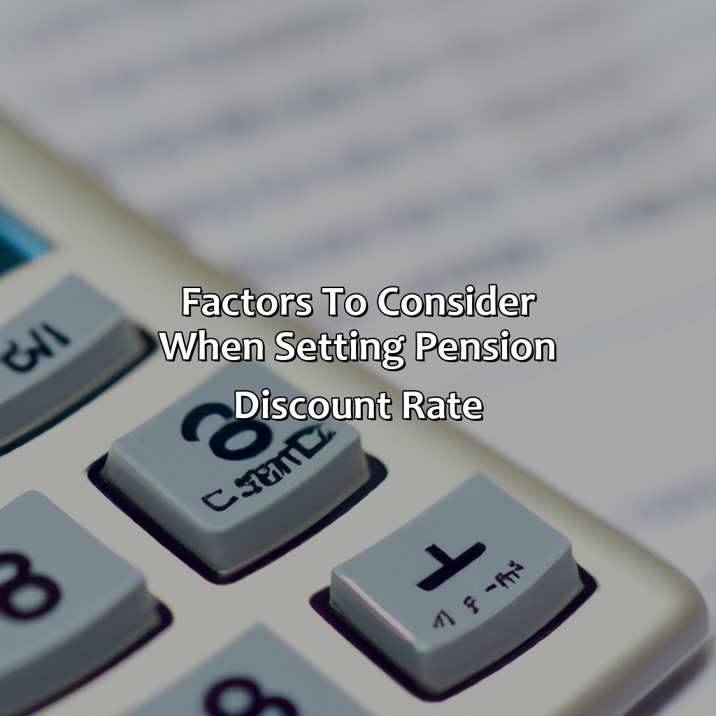 Factors to Consider When Setting Pension Discount Rate-what discount rate to use for pension?, 