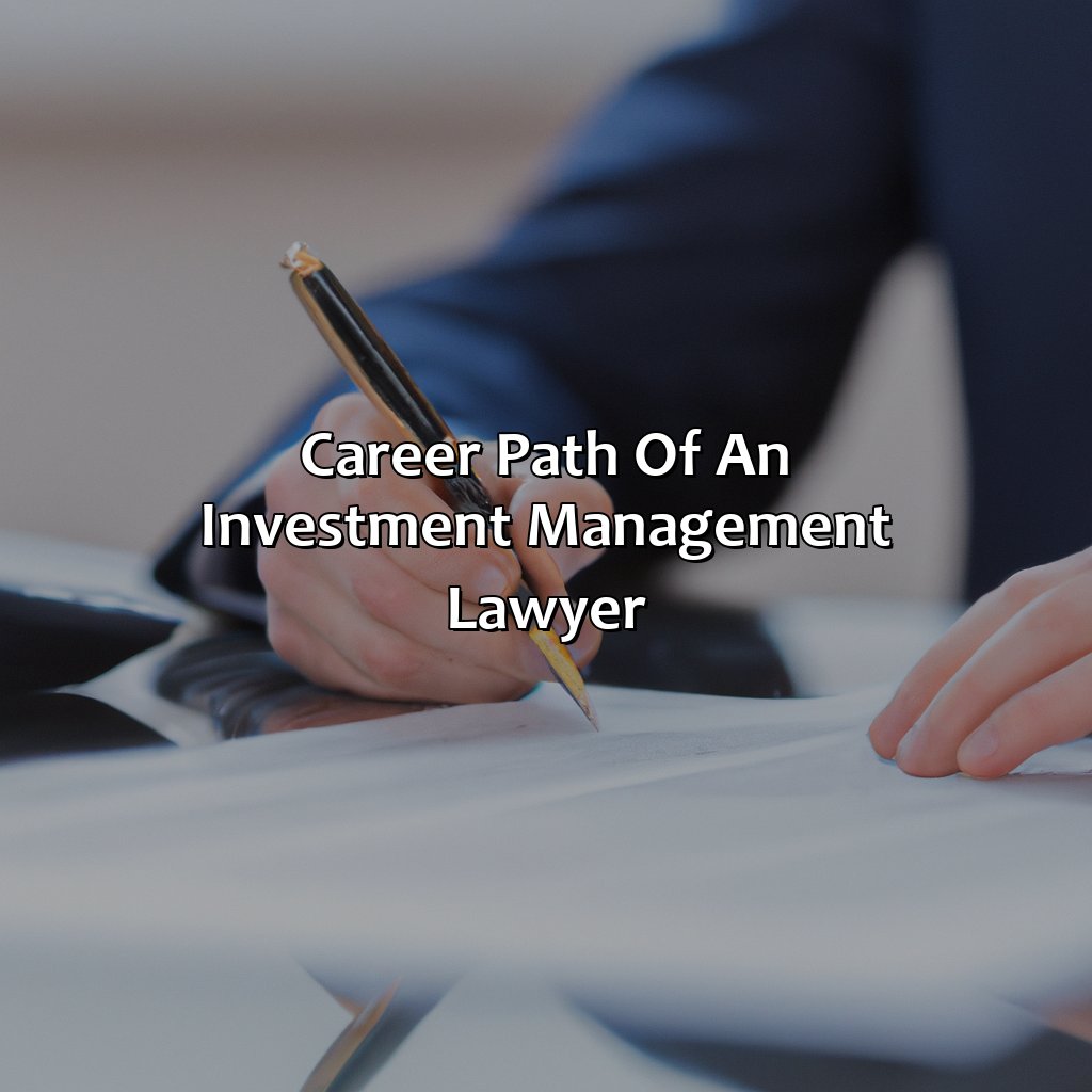 Career Path of an Investment Management Lawyer-what do investment management lawyers do?, 